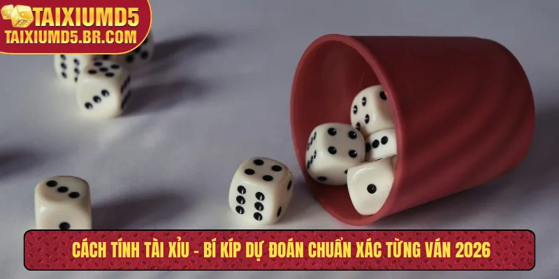 Cách tính tài xỉu