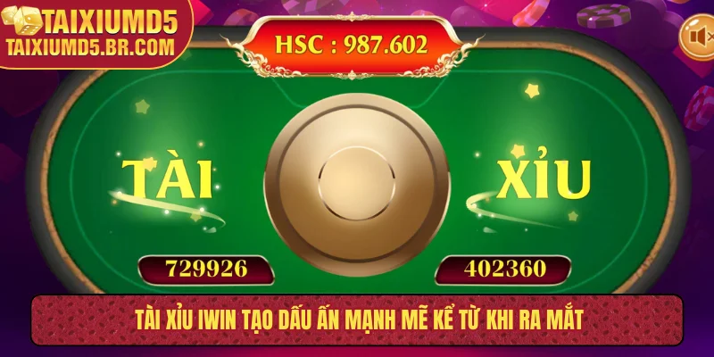 Tài xỉu iWin tạo dấu ấn mạnh mẽ kể từ khi ra mắt